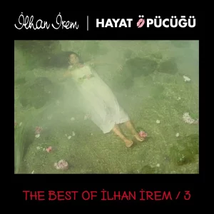 İlhan İrem - Best of İlhan İrem 3 - Hayat Öpücüğü - Plak