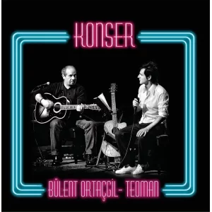 Bülent Ortaçgil & Teoman Konser - 2 Plak