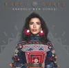 Burcu Güneş Anadolu'nun Güneşi - Plak
