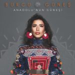 Burcu Güneş Anadolu'nun Güneşi - Plak
