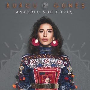 Burcu Güneş Anadolu'nun Güneşi - Plak