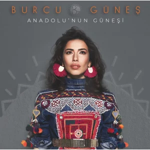 Burcu Güneş Anadolu'nun Güneşi - Plak