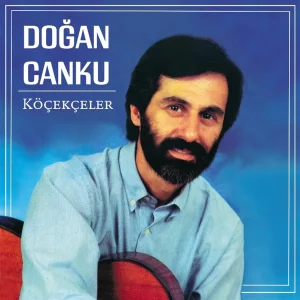 Doğan Canku Köçekçeler - Plak