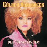 Gülden Karaböcek Ben Olmalıydım - Plak