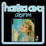 Harika Avcı Alışırım - Plak