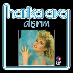 Harika Avcı Alışırım - Plak