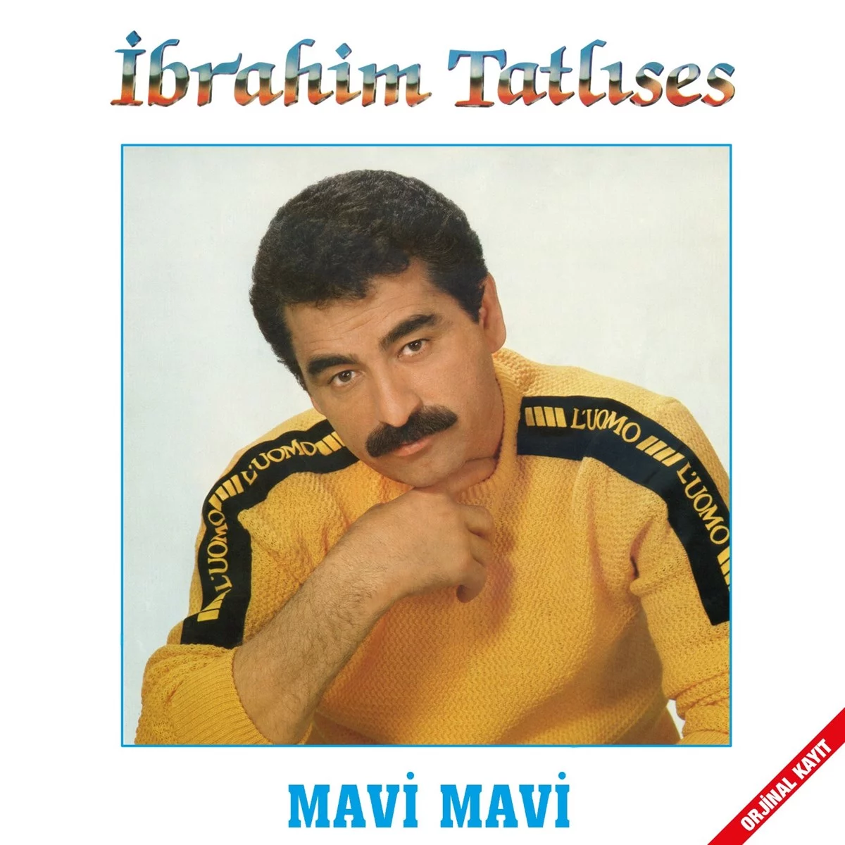 ibrahim-tatlises-mavi-mavi-plak İbrahim Tatlıses Mavi Mavi - Plak