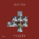 Moğollar Düm Tek - Plak