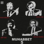 Muhabbet 5 - Musa Eroğlu,Yavuz Top,Arif Sağ,Muhlis Akarsu - Plak