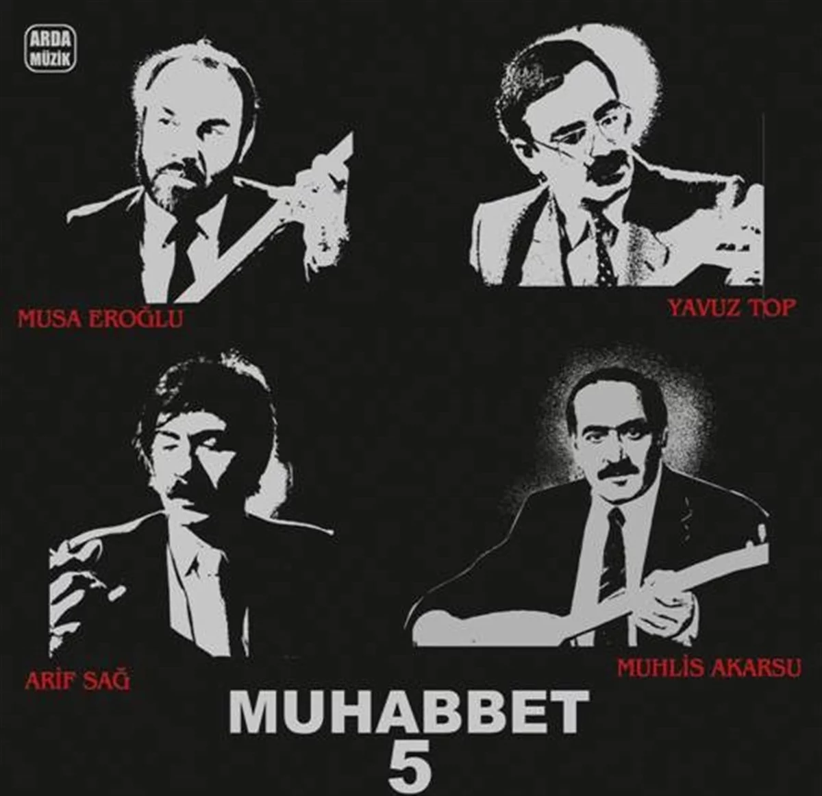 plak Muhabbet 5 - Musa Eroğlu,Yavuz Top,Arif Sağ,Muhlis Akarsu - Plak