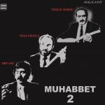 Muhlis Akarsu, Musa Eroğlu, Arif Sağ - Muhabbet 2 - Plak