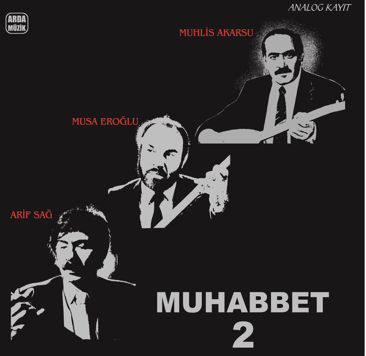 Muhabbet 2 – Musa Eroğlu Arif Sağ Muhlis Akarsu – Plak