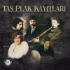 Taş Plak Kayıtları - Plak