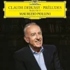 Maurizio Pollini Debussy: Preludes - Plak