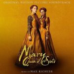 Max Richter Mary Queen Of Scots Plak