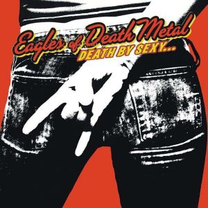 Eagles of Death Metal Death By Sexy (Limited) Plak
