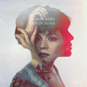 Norah Jones Begin Again Plak