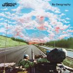 The Chemical Brothers No Geography Plak