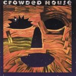 Crowded House Woodface Plak