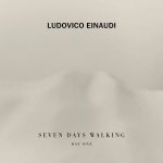 Ludovico Einaudi Seven Days Walking (Day 1) - Plak