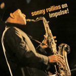 Sonny Rollins On Impulse