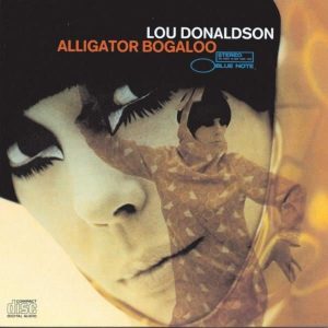Lou Donaldson Alligator Bogaloo - Plak