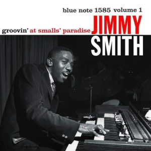 Jimmy Smith Groovin' At Smalls Paradise Plak