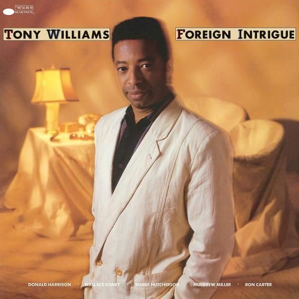 Tony Williams Foreign intrigue – Plak