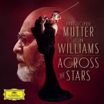 Anne-Sophie Mutter, John Williams Across The Stars - Plak