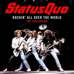 Status Quo Rockin All Over The World The Col