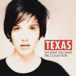 Texas Say What You Want: The Collection - Plak