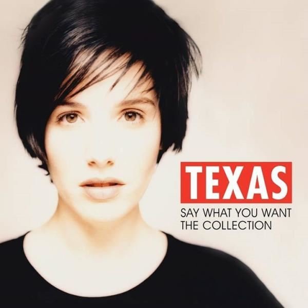 Texas Say What You Want: The Collection – Plak