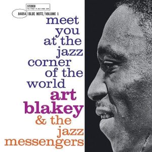 Art Blakey & The Jazz Messengers Meet You At The Jazz Corner Of The