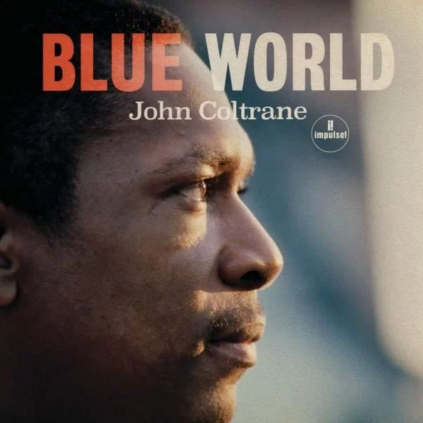 john-coltrane-blue-world-plak John Coltrane Blue World - Plak - Görsel 1