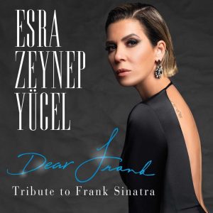 Esra Zeynep Yücel Dear Frank Tribute to Frank Sinatra - Plak