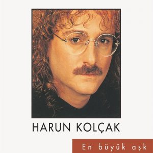 Harun Kolçak En Büyük Aşk - Plak