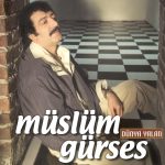 Müslüm Gürses Dünya Yalan - Plak