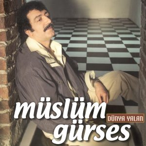 Müslüm Gürses Dünya Yalan - Plak