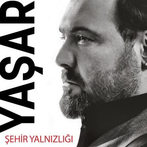 Yaşar Şehir Yanlızlığı - Plak
