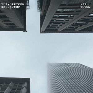 Yüzyüzeyken Konuşuruz - Kazılı Kuyum Single - Plak