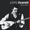 Zülfü Livaneli Günlerimiz - Plak