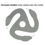 The Black Crowes Three Snakes And One Charm - Plak