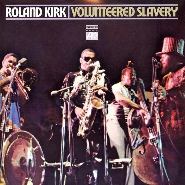 0000000687437-1.jpg Roland Kirk Volunteered Slavery - Plak - Görsel 1