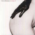 The Strokes Is This It - Plak