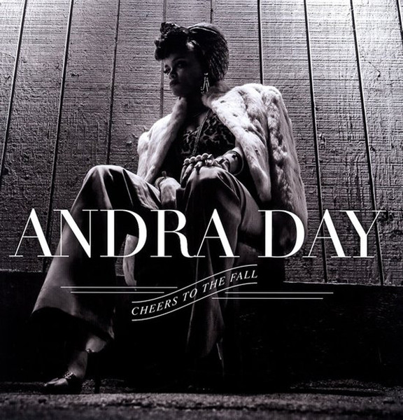 Andra Day Cheers To The Fall – Plak
