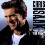 Chris Isaak First Comes The Night - Plak
