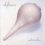 Deftones Adrenaline - Plak