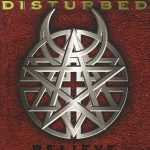 Disturbed Believe - Plak