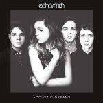 Echosmith Acoustic Dreams - Plak