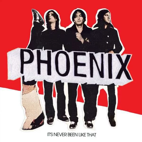 phoenix-its-never-been-like-that-plak Phoenix It's Never Been Like That Plak